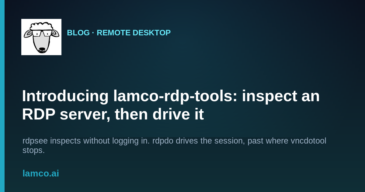 lamco-rdp-tools: inspect and automate RDP from the CLI - Lamco ...